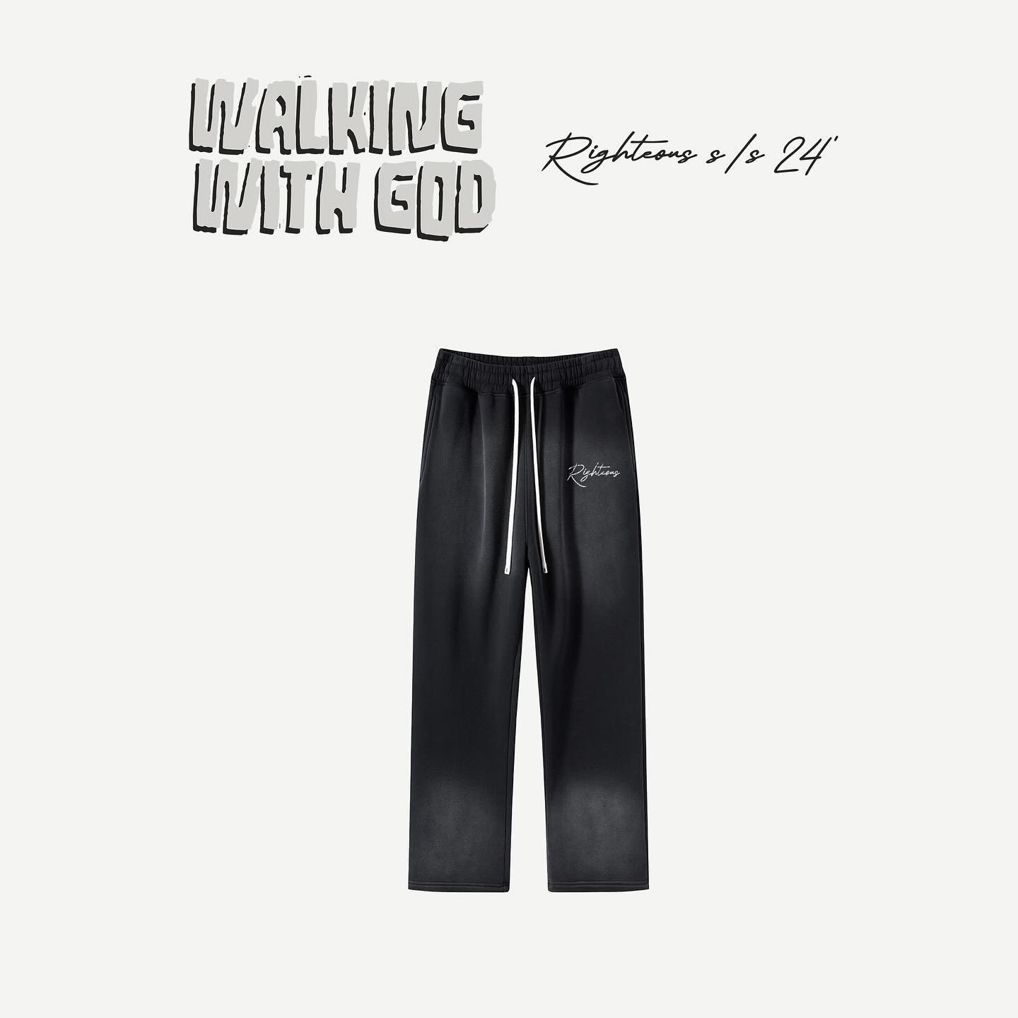 We Are Righteous Walking w/ God Pants We Are Righteous Walking w/ God Pants