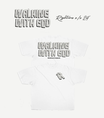 We Are Righteous Walking w/ God Tee